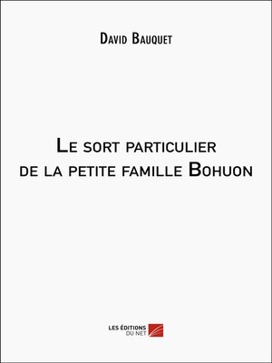 cover image of Le sort particulier de la petite famille Bohuon